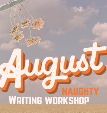 Bonus Writing Workshop #1 (Naughty)