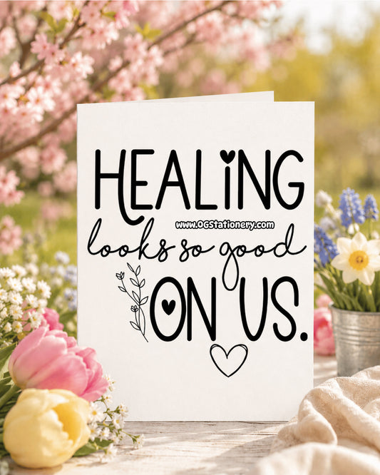 Healing looks good on us