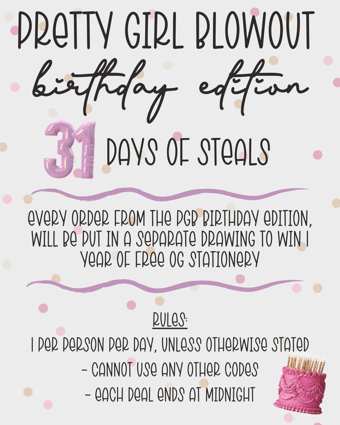 Pretty Girl Blowout (Birthday Edition - Day 21)