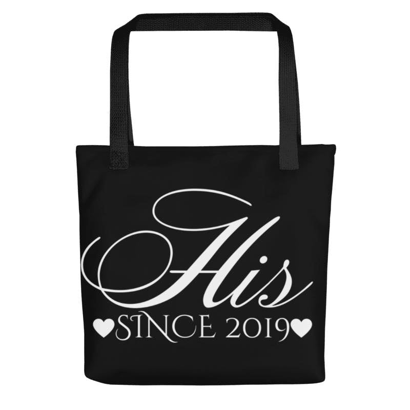 His Since ___ Tote Bag