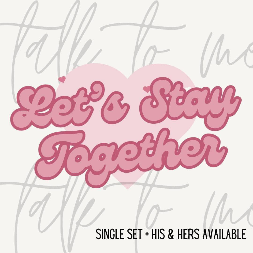 Let’s Stay Together x My Love Promo