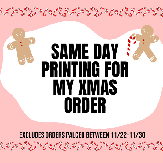 SAME DAY PRINTING FOR MY XMAS ORDER (read description)