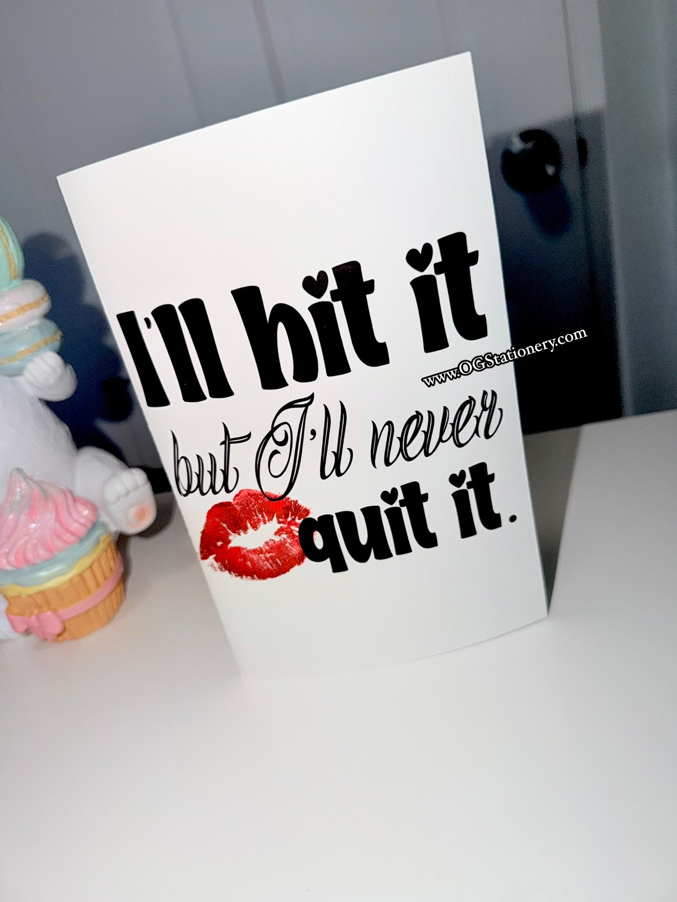 Hit It, Never Quit It (anniversary optional)